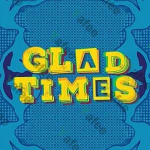 Gladtimes