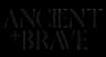Ancient and Brave