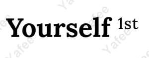 Yourself First