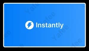 Instantly