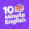 10 Minute English